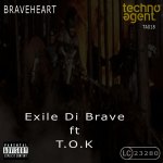 TA018 Exile Di Brave ft T.O.K. - Braveheart